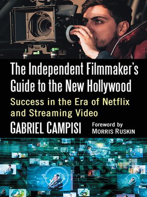 cover image of The Independent Filmmaker's Guide to the New Hollywood